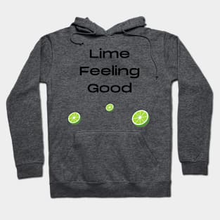 Lime feeling good fruit pun Hoodie